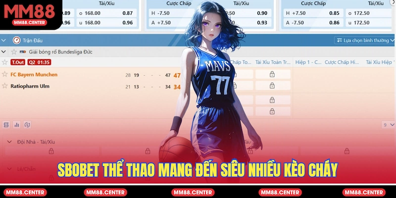 SBOBET Thể Thao mang đến siêu nhiều kèo cháy
