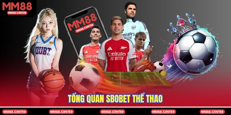 Tổng quan SBOBET Thể Thao